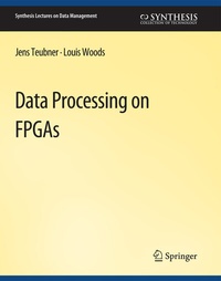 Enlarge image Cover: Data Processing on FPGAs - Springer