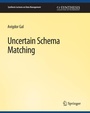 Cover: Uncertain Schema Matching - Springer