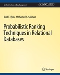 Cover: Probabilistic Ranking Techniques in Relational Databases - Springer