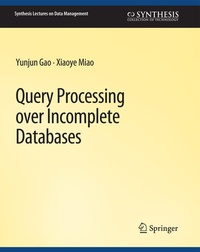 Abbildung von: Query Processing over Incomplete Databases - Springer