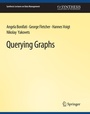 Cover: Querying Graphs - Springer