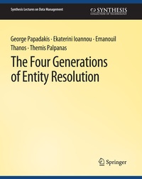 Enlarge image Cover: The Four Generations of Entity Resolution - Springer