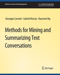 Enlarge image Cover: Methods for Mining and Summarizing Text Conversations - Springer