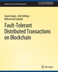 Cover: Fault-Tolerant Distributed Transactions on Blockchain - Springer