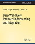 Cover: Deep Web Query Interface Understanding and Integration - Springer