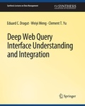Cover: Deep Web Query Interface Understanding and Integration - Springer
