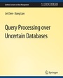 Cover: Query Processing over Uncertain Databases - Springer