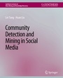 Cover: Community detection and mining in social media - Springer