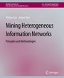 Cover: Mining Heterogeneous Information Networks - Springer