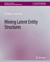 Abbildung von: Mining Latent Entity Structures - Springer