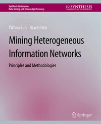 Enlarge image Cover: Mining Heterogeneous Information Networks - Springer