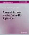Cover: Phrase Mining from Massive Text and Its Applications - Springer