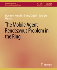 Enlarge image Cover: The Mobile Agent Rendezvous Problem in the Ring - Springer