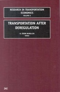Cover: Transportation After Deregulation: Volume 6 - JAI Press Inc.