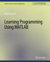 Enlarge image Cover: Learning Programming Using Matlab - Springer