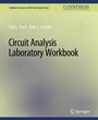 Cover: Circuit Analysis Laboratory Workbook - Springer