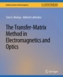 Cover: The Transfer-Matrix Method in Electromagnetics and Optics - Springer