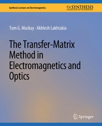 Enlarge image Cover: The Transfer-Matrix Method in Electromagnetics and Optics - Springer