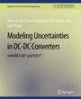 Cover: Modeling Uncertainties in DC-DC Converters with MATLAB® and PLECS® - Springer