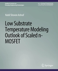 Enlarge image Cover: Low Substrate Temperature Modeling Outlook of Scaled n-MOSFET - Springer