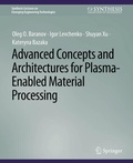 Cover: Advanced Concepts and Architectures for Plasma-Enabled Material Processing - Springer