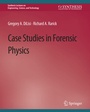 Cover: Case Studies in Forensic Physics - Springer