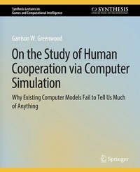 Enlarge image Cover: On the Study of Human Cooperation via Computer Simulation - Springer