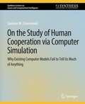 Cover: On the Study of Human Cooperation via Computer Simulation - Springer