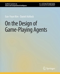 Enlarge image Cover: On the Design of Game-Playing Agents - Springer