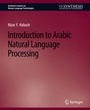 Cover: Introduction to Arabic Natural Language Processing - Springer