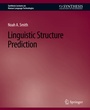 Cover: Linguistic Structure Prediction - Springer