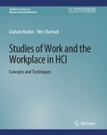 Cover: Studies of Work and the Workplace in HCI - Springer