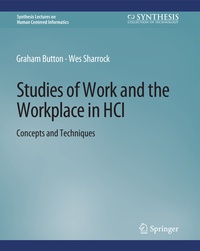 Enlarge image Cover: Studies of Work and the Workplace in HCI - Springer