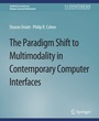 Cover: The Paradigm Shift to Multimodality in Contemporary Computer Interfaces - Springer