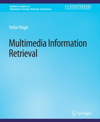 Enlarge image Cover: Multimedia Information Retrieval - Springer