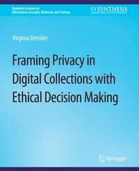 Enlarge image Cover: Framing Privacy in Digital Collections with Ethical Decision Making - Springer