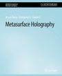 Cover: Metasurface Holography - Springer