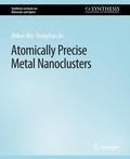 Cover: Atomically Precise Metal Nanoclusters - Springer