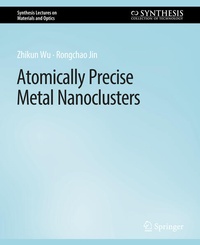 Enlarge image Cover: Atomically Precise Metal Nanoclusters - Springer