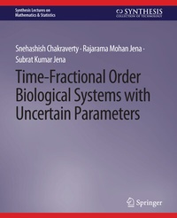 Enlarge image Cover: Time-Fractional Order Biological Systems with Uncertain Parameters - Springer