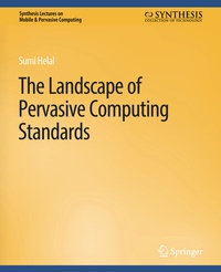 Enlarge image Cover: The Landscape of Pervasive Computing Standards - Springer