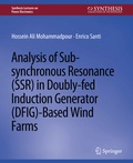 Cover: Analysis of Sub-synchronous Resonance (SSR) in Doubly-fed Induction Generator (DFIG)-Based Wind Farms - Springer