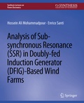 Cover: Analysis of Sub-synchronous Resonance (SSR) in Doubly-fed Induction Generator (DFIG)-Based Wind Farms - Springer