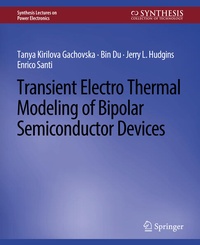 Enlarge image Cover: Transient Electro-Thermal Modeling on Power Semiconductor Devices - Springer