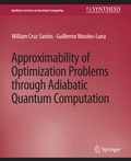 Cover: Approximability of Optimization Problems through Adiabatic Quantum Computation - Springer