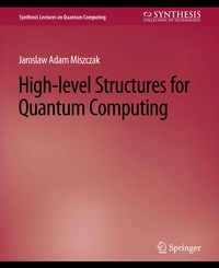 Enlarge image Cover: High Level Structures for Quantum Computing - Springer