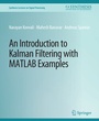 Cover: An Introduction to Kalman Filtering with MATLAB Examples - Springer