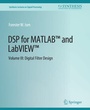 Cover: DSP for MATLABT and LabVIEWT III - Springer