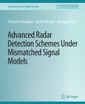 Cover: Advanced Radar Detection Schemes Under Mismatched Signal Models - Springer
