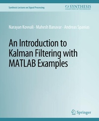 Enlarge image Cover: An Introduction to Kalman Filtering with MATLAB Examples - Springer
